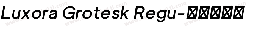 Luxora Grotesk Regu字体转换